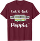 Pop Up Camper Camping Tent Trailer RV Poppin Mobile Caravan T-Shirt - T-Shirt | Maroon