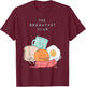 Breakfast Club, Funny Breakfast Funny T-Shirt - T-Shirt | Maroon
