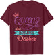 Queens Are Born In October Cute Birthday Girls Women T-Shirt - T-Shirt | Maroon