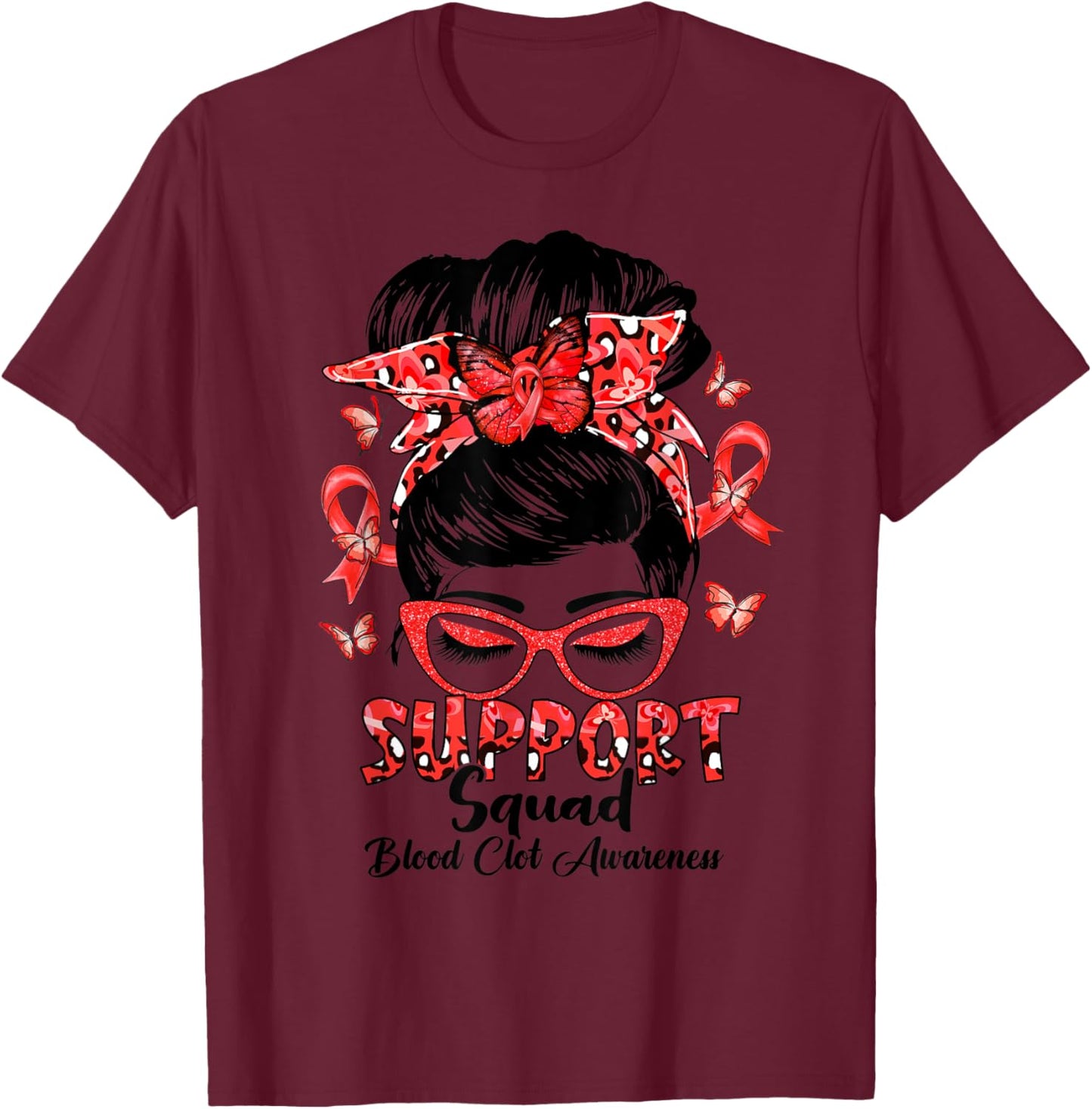 Support Squad Messy Bun Blood Clot Awareness Gifts T-Shirt - T-Shirt | Maroon