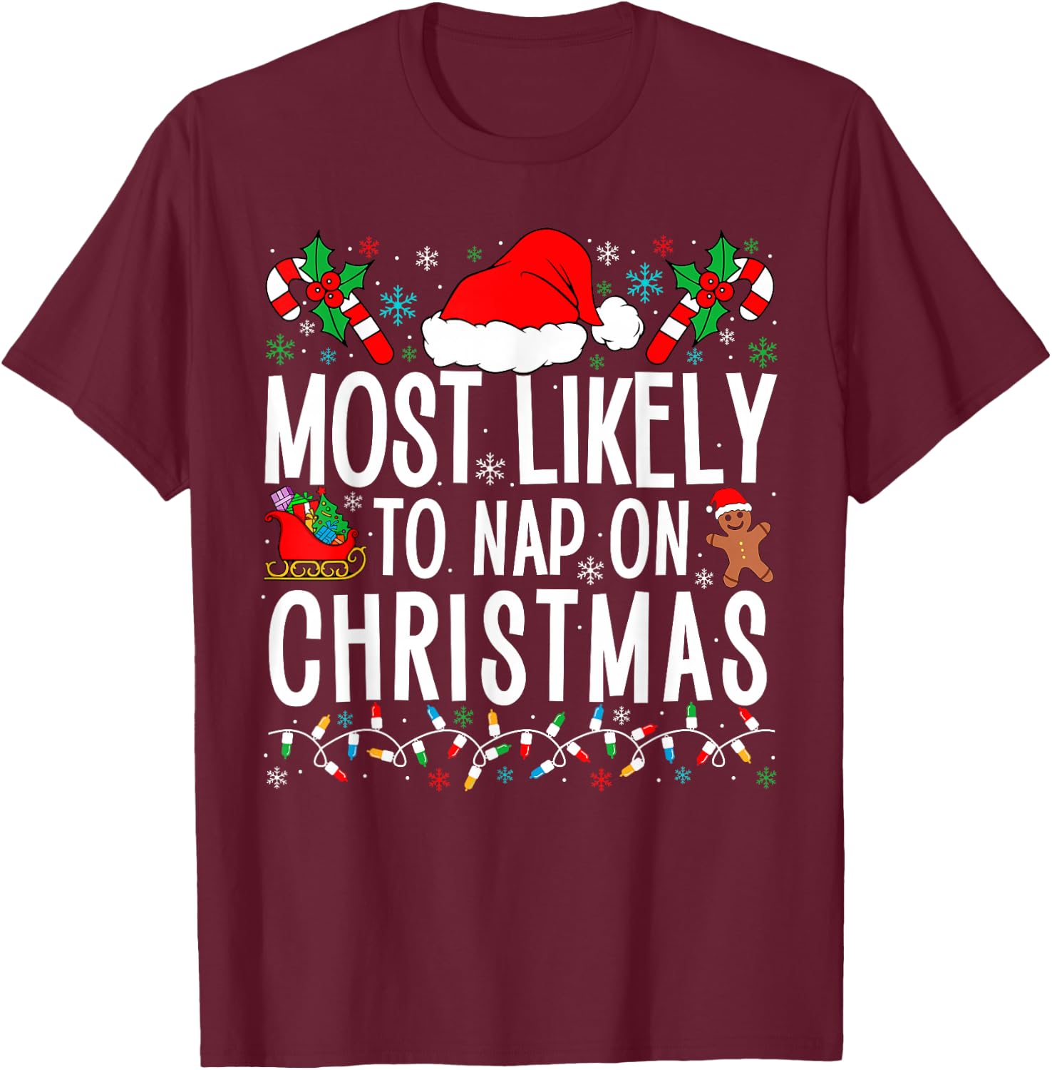 Most Likely To Nap On Christmas Funny Matching Family Xmas T-Shirt - T-Shirt | Maroon