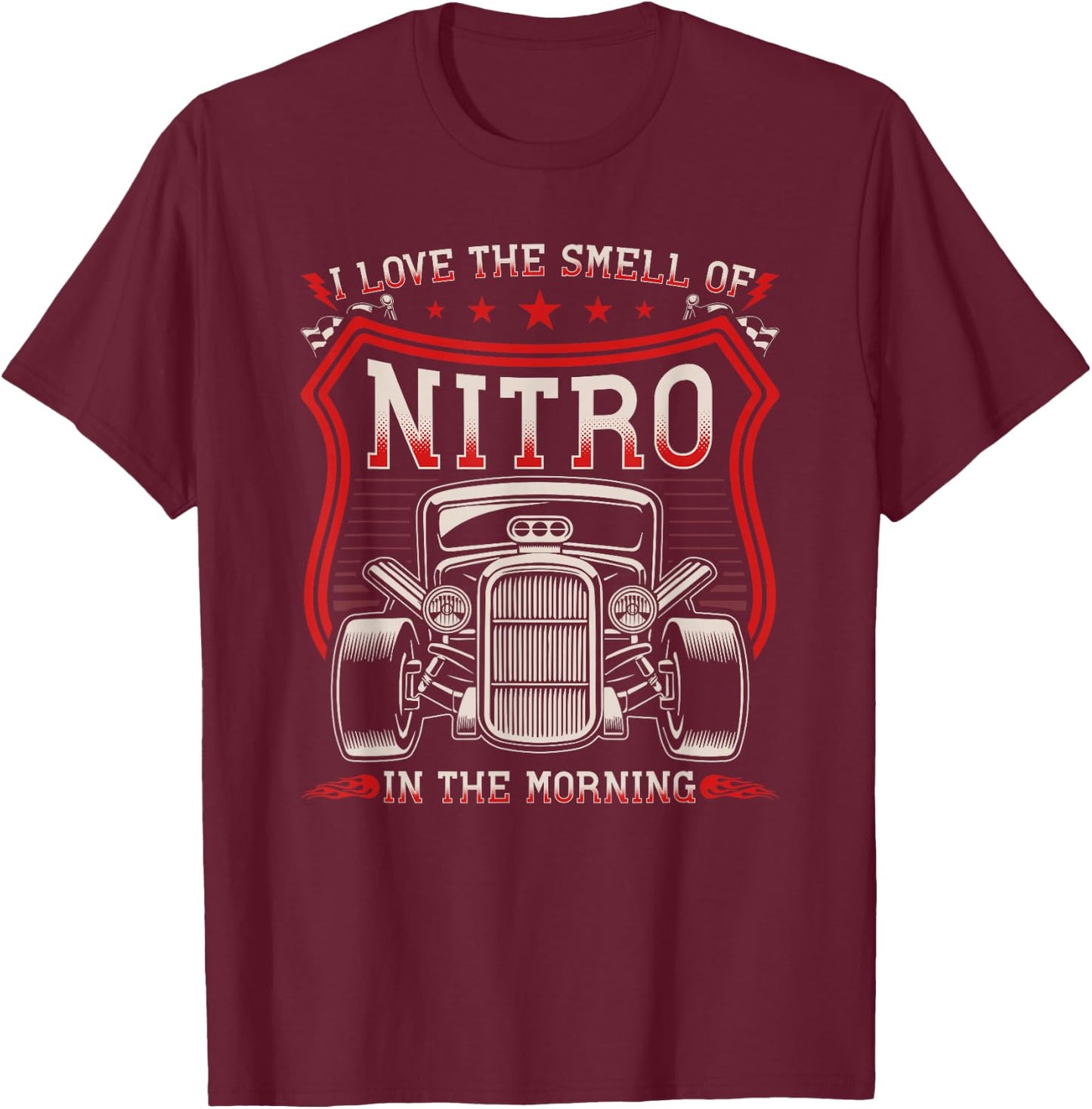 I Love The Smell Of Nitro, Retro Hot Rod Racing Car T-Shirt - T-Shirt | Maroon