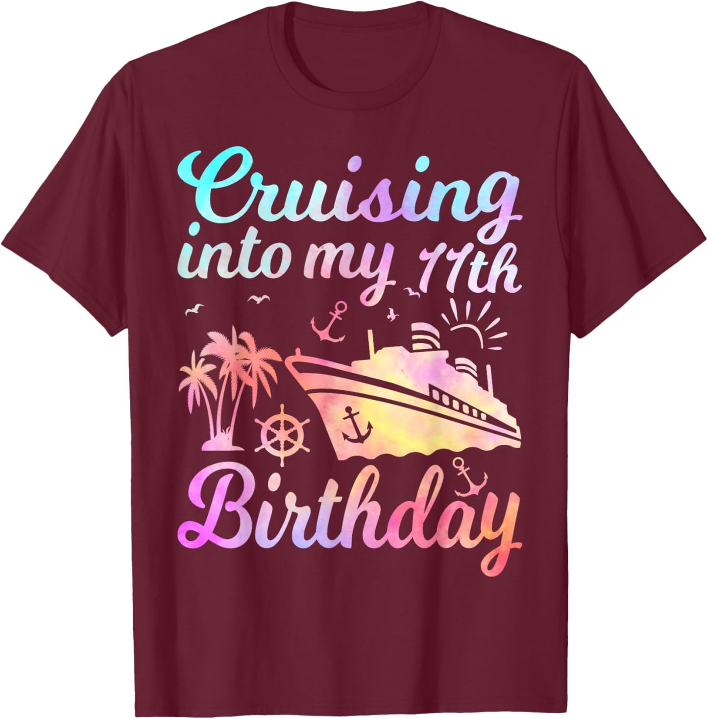 Cruising Into My 11th Birthday Vacation 11 Years Old Cruise T-Shirt - T-Shirt | Maroon