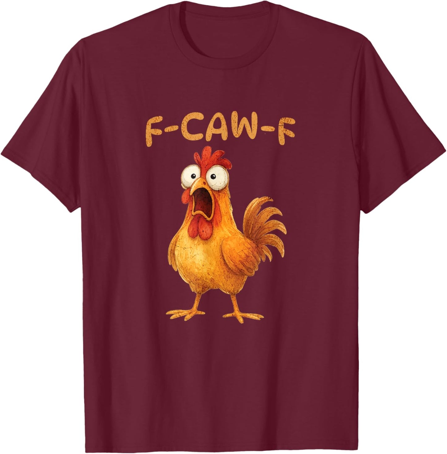 F-CAW-F Lustiges Huhn Meme Grafik Humor T-Shirt - T-Shirt | Maroon