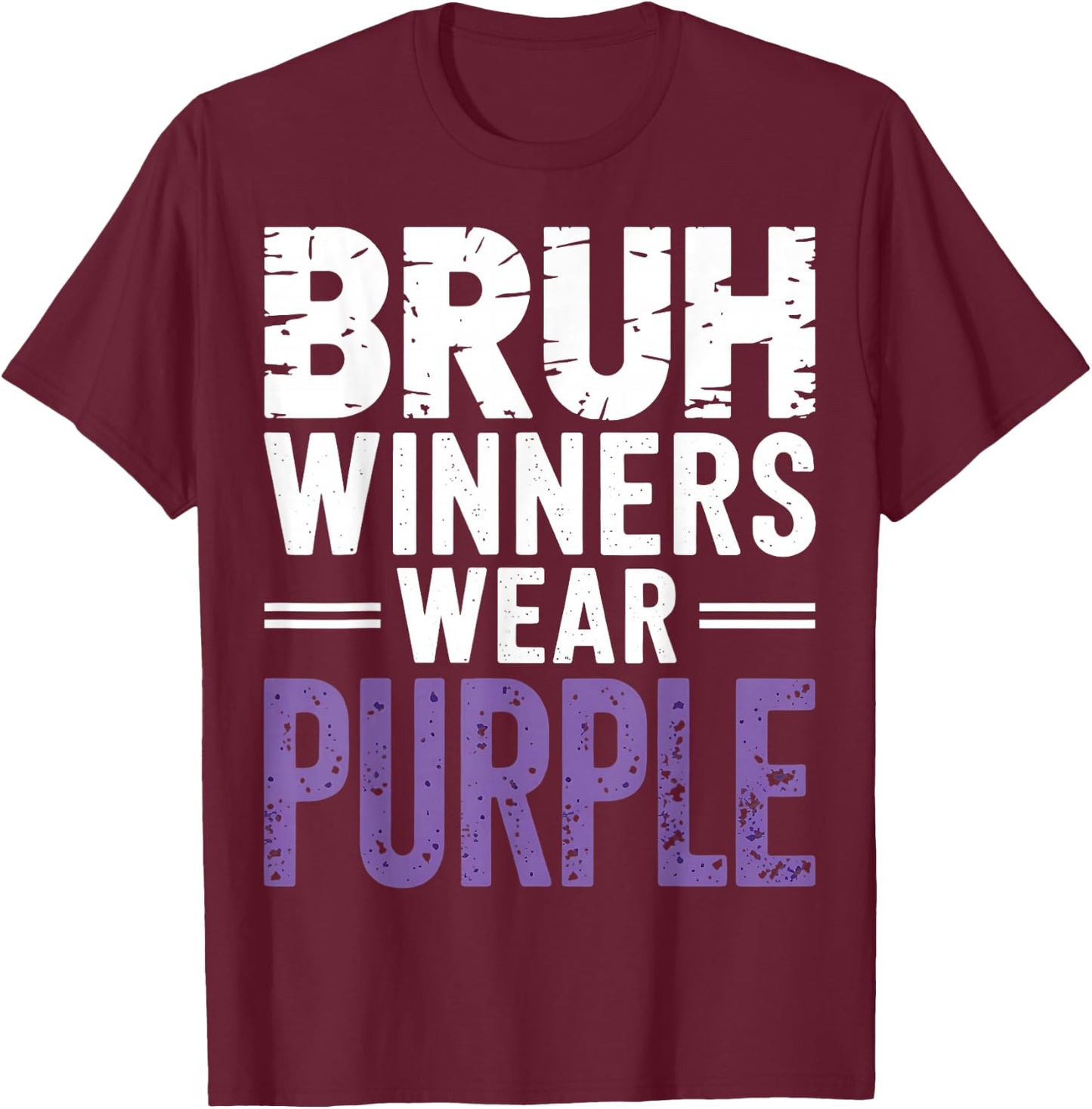Bruh Winners Wear Purple Vintage Retro T-Shirt - T-Shirt | Maroon