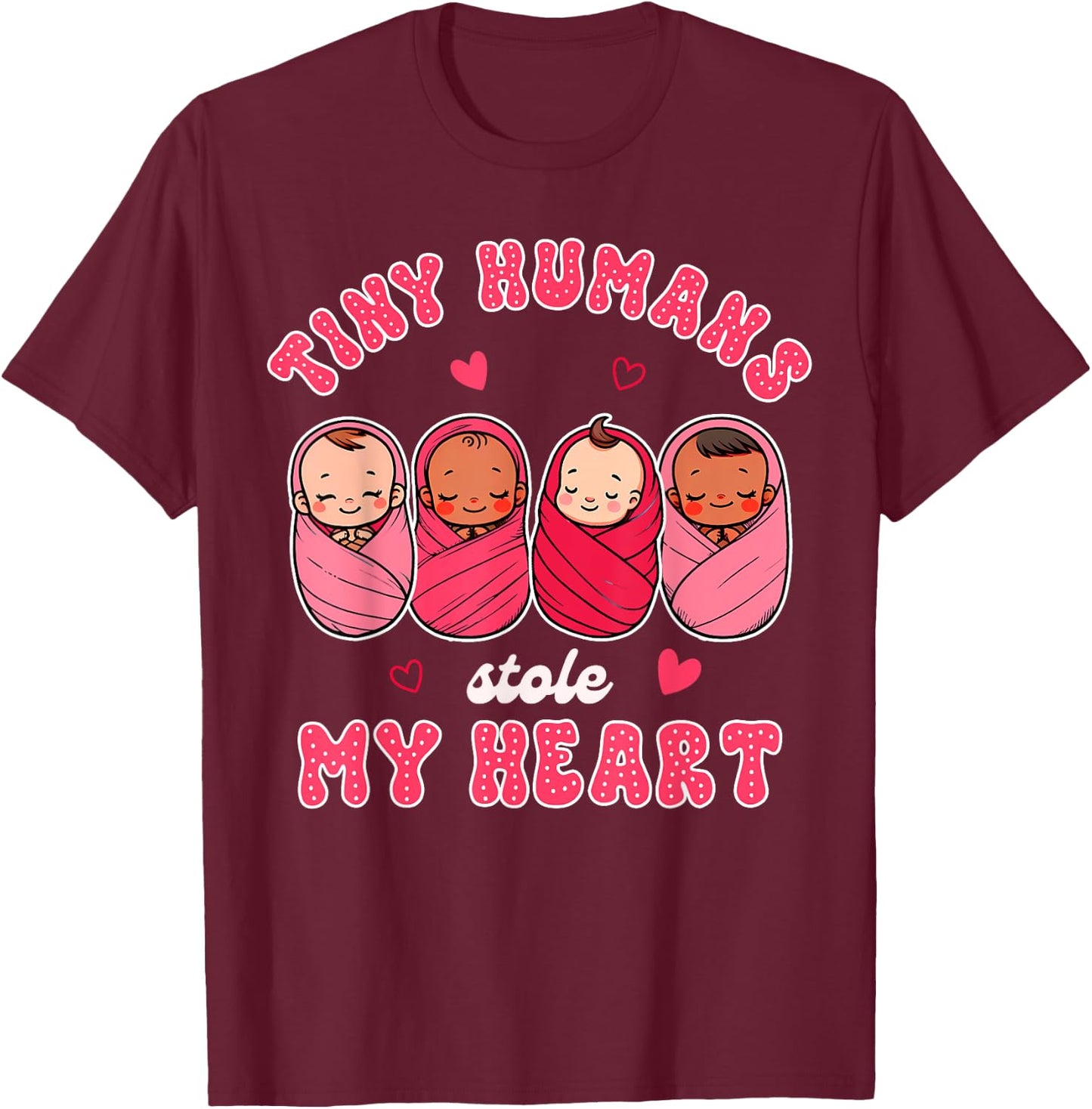 Valentine’s Day NICU Nurse Tiny Humans Stole My Heart T-Shirt - T-Shirt | Maroon