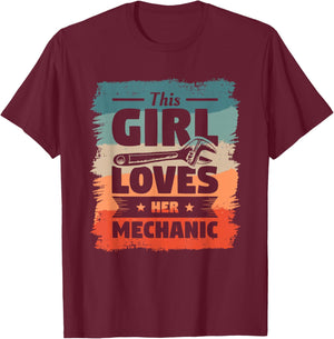 This Girl Loves Her Mechanic Girlfriend Wife Mechanics T-Shirt - T-Shirt | Maroon