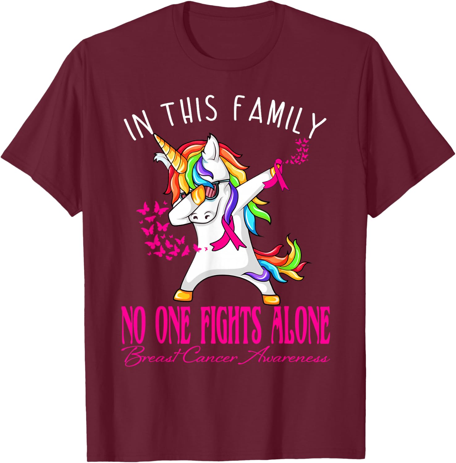 In This Family No One Fights Alone Breast Cancer Awareness T-Shirt - T-Shirt | Maroon