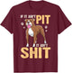 If It Ain't Pit It Ain't Shit Bull Owner American Terrier T-Shirt - T-Shirt | Maroon