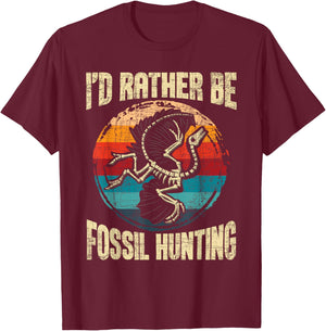 I'd Rather Be Fossil Hunting - Paleontologist Paleontology T-Shirt - T-Shirt | Maroon