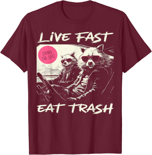 Sunset Raccoon Live Fast Eat Trash And Get Hit By A Car T-Shirt - T-Shirt | Maroon