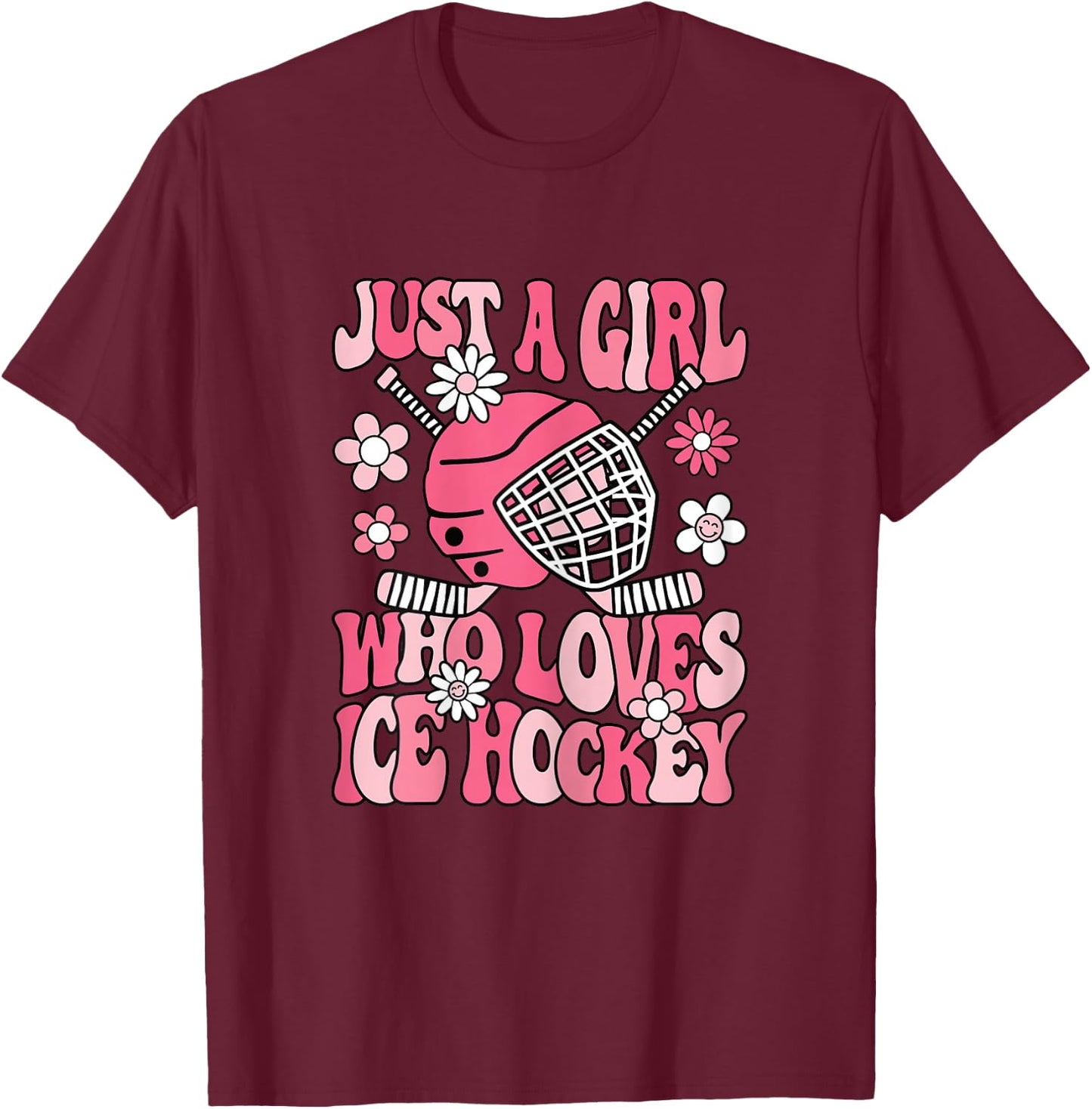 Just A Girl Who Loves Ice Hockey Cute Ice Hockey Player Girl T-Shirt - T-Shirt | Maroon