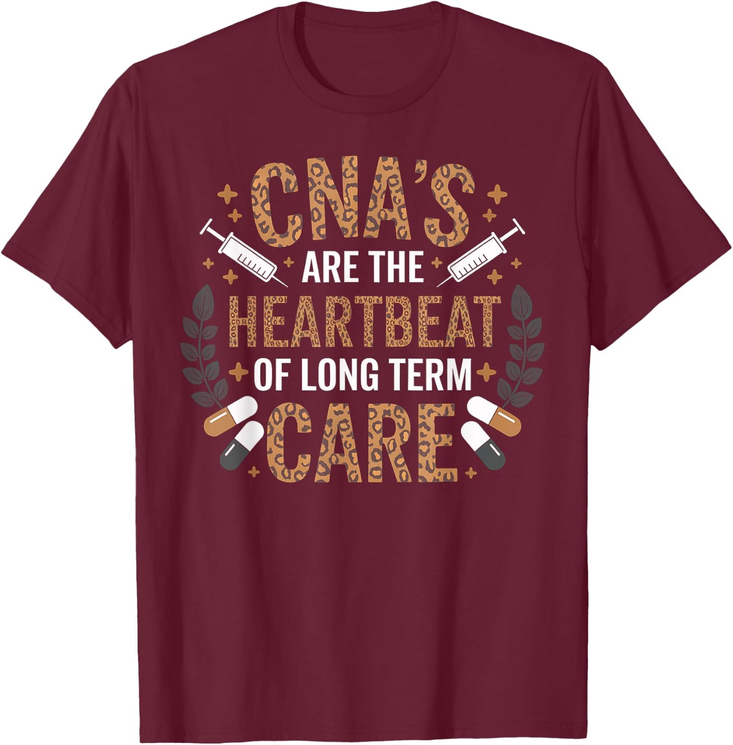 CNA Heartbeat Long Term Care Nurse Appreciation Gift T-Shirt - T-Shirt | Maroon