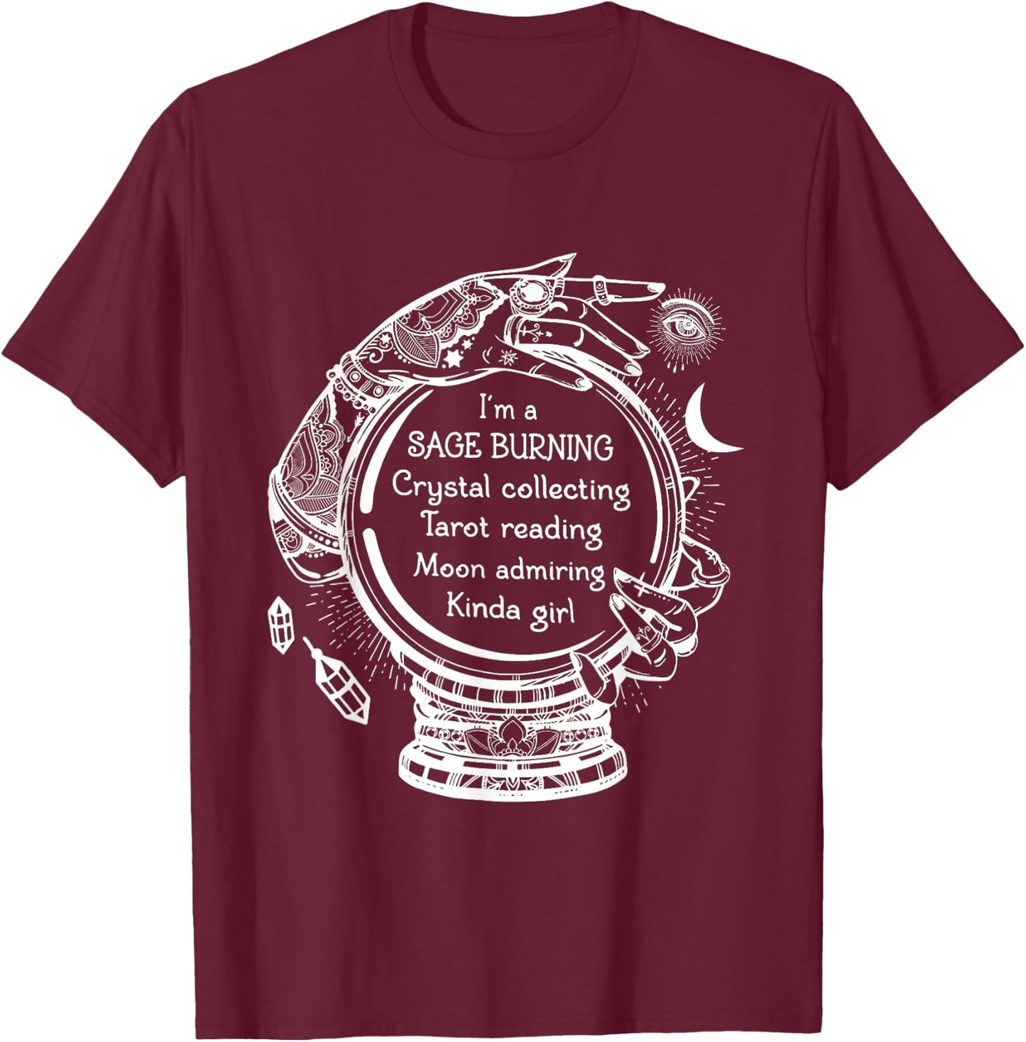 Sage Burning Crystal Collecting Tarot Reading Tarot Reader T-Shirt - T-Shirt | Maroon