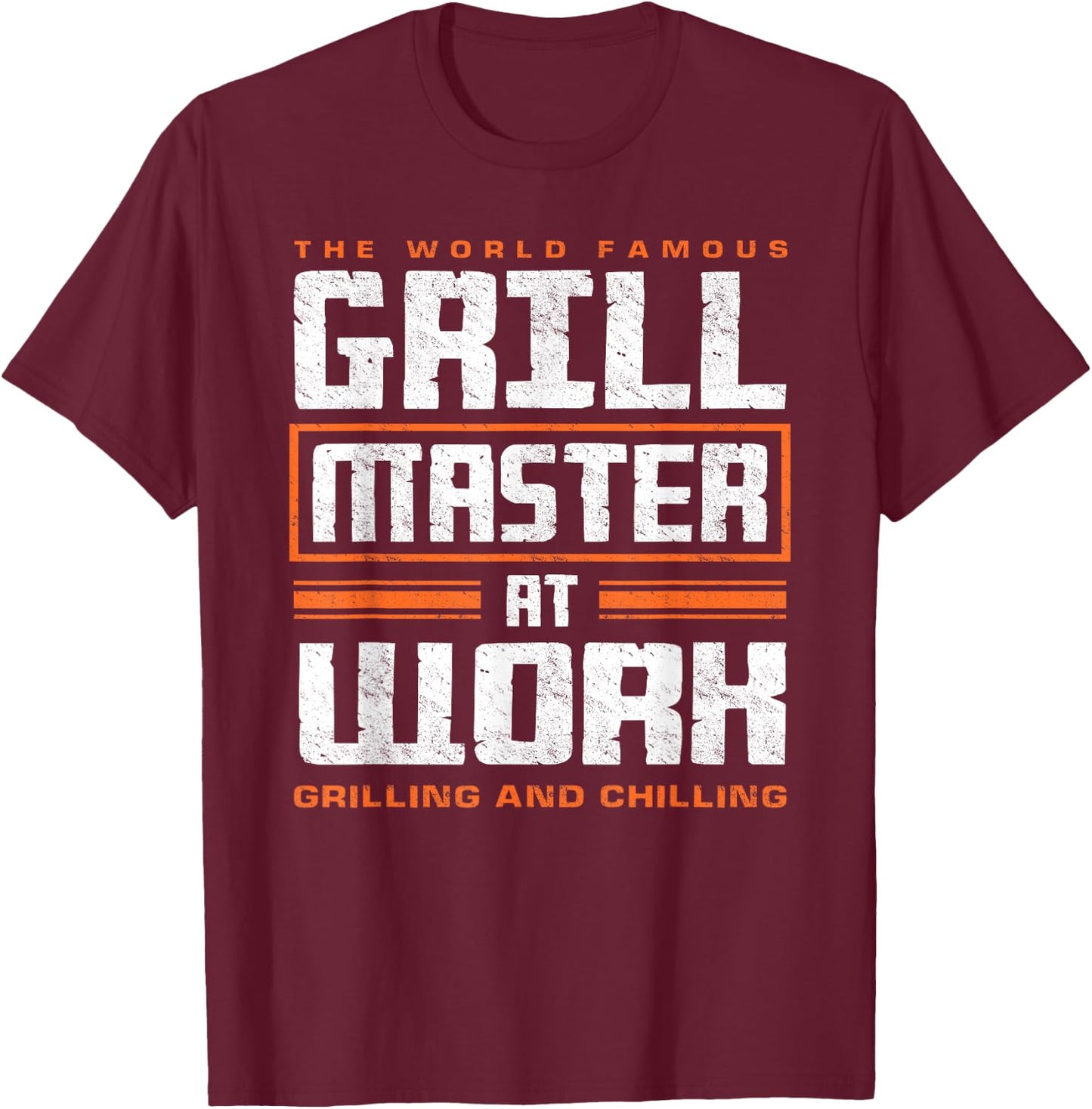 World Famous Grill Master At Work - Funny Grillmaster BBQ T-Shirt - T-Shirt | Maroon