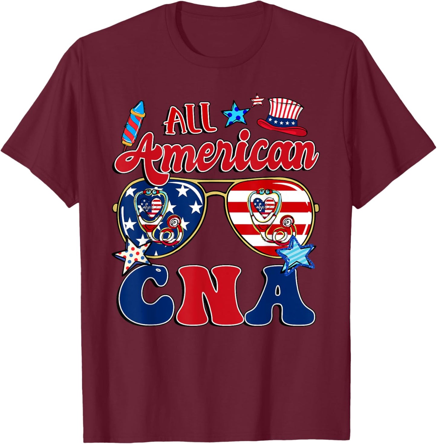 All American CNA Sunglasses American Flag 4th Of July T-Shirt - T-Shirt | Maroon