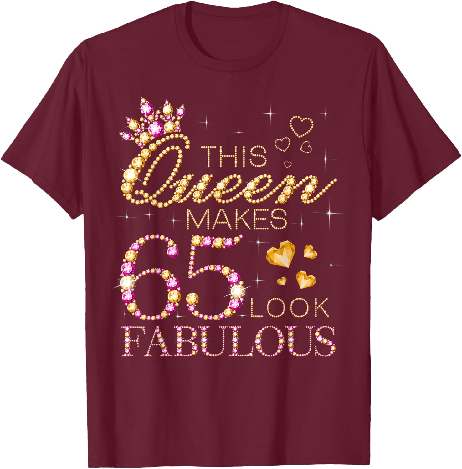 This Queen Makes 65 Look Fabulous 65th Birthday Queen B-Day T-Shirt - T-Shirt | Maroon