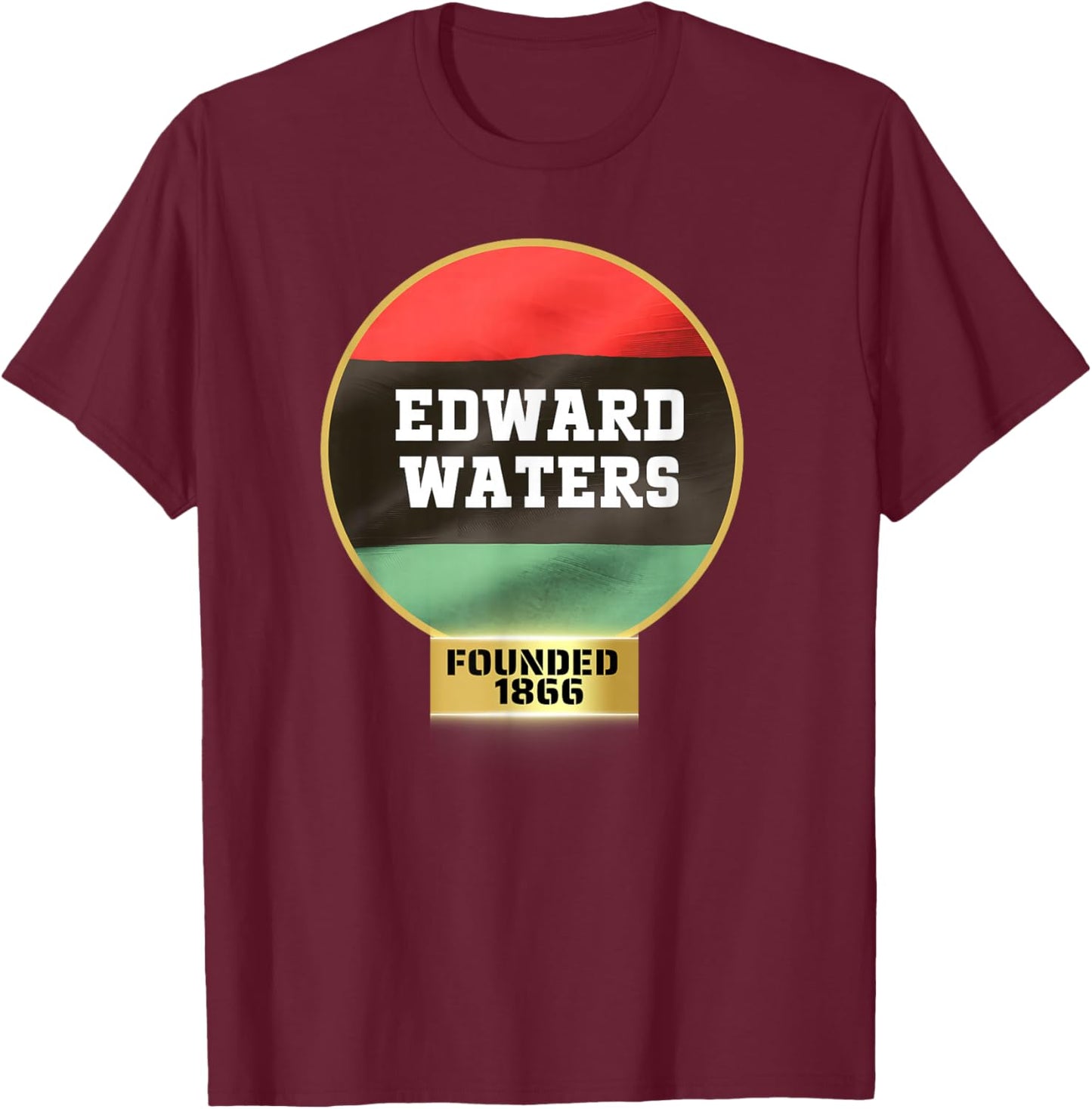 Edward Waters, EWU, HBC, Proud HBCU , Small T-Shirt - T-Shirt | Maroon
