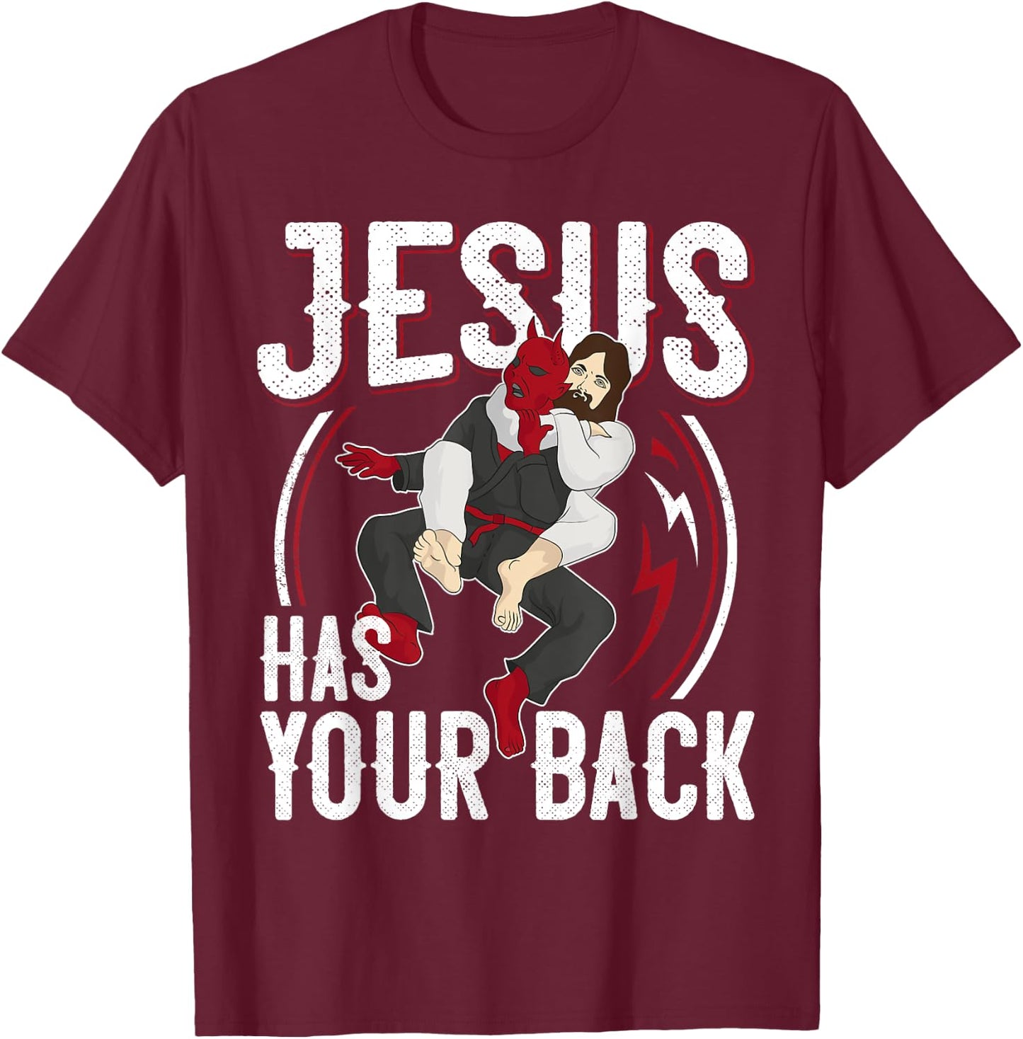 Jesus Has Your Back Shirt Brazilian Jiu Jitsu BJJ Christian T-Shirt - T-Shirt | Maroon