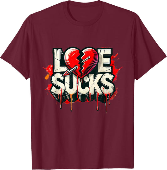 Love Sucks Broken Heart Dripping Design T-Shirt - T-Shirt | Maroon