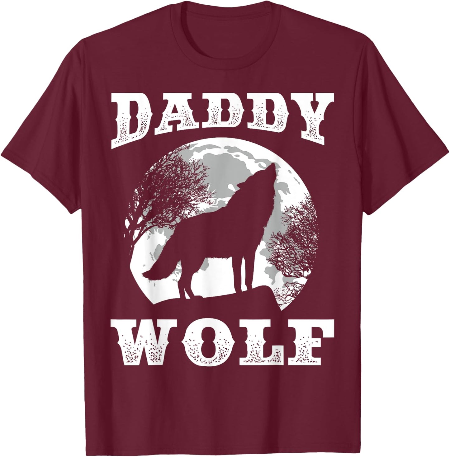 Daddy Wolf Design Wolves Dad Moon T-Shirt - T-Shirt | Maroon
