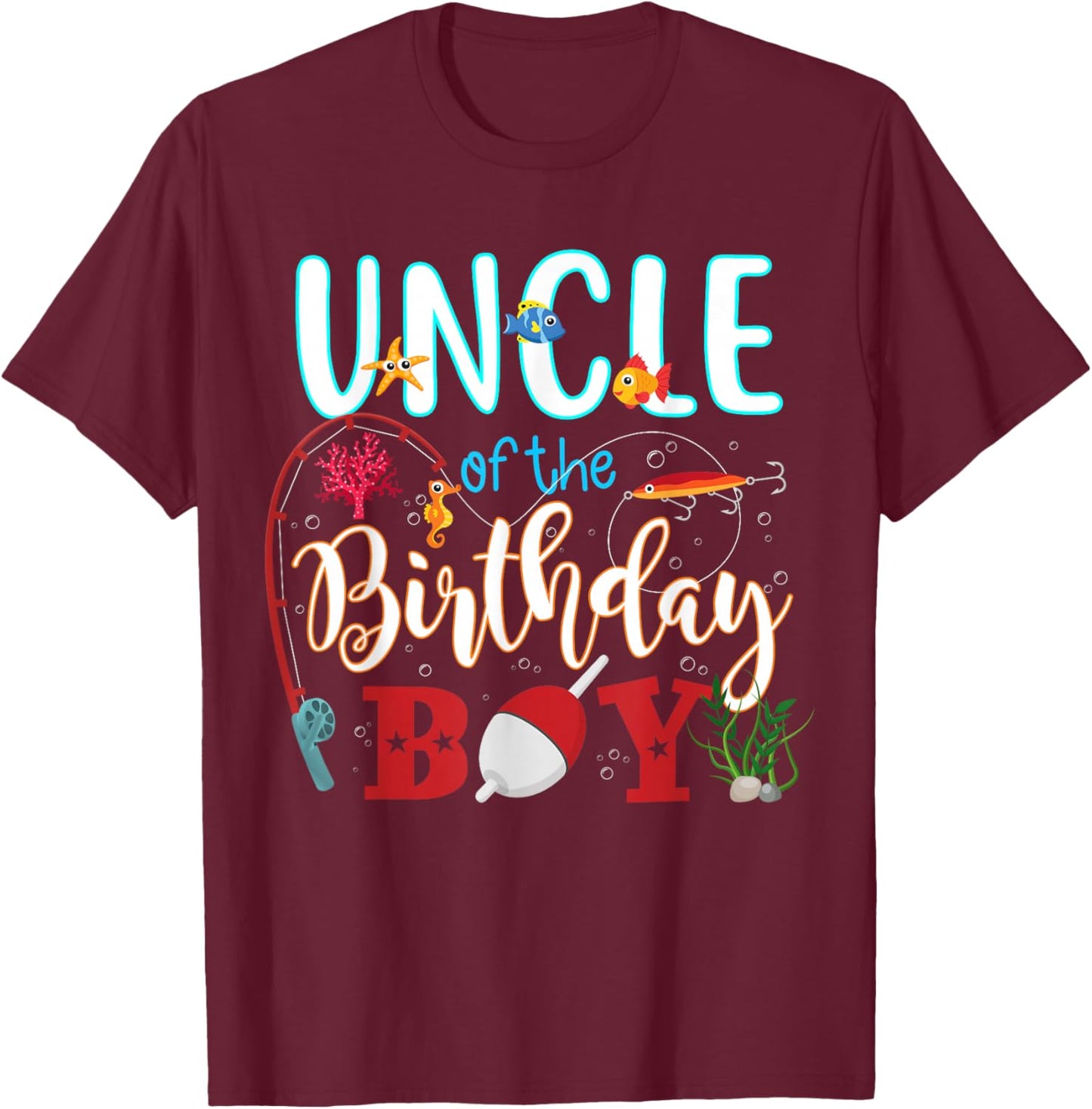 Uncle of The Birthday Boy Matching Family Fishing Party T-Shirt - T-Shirt | Maroon