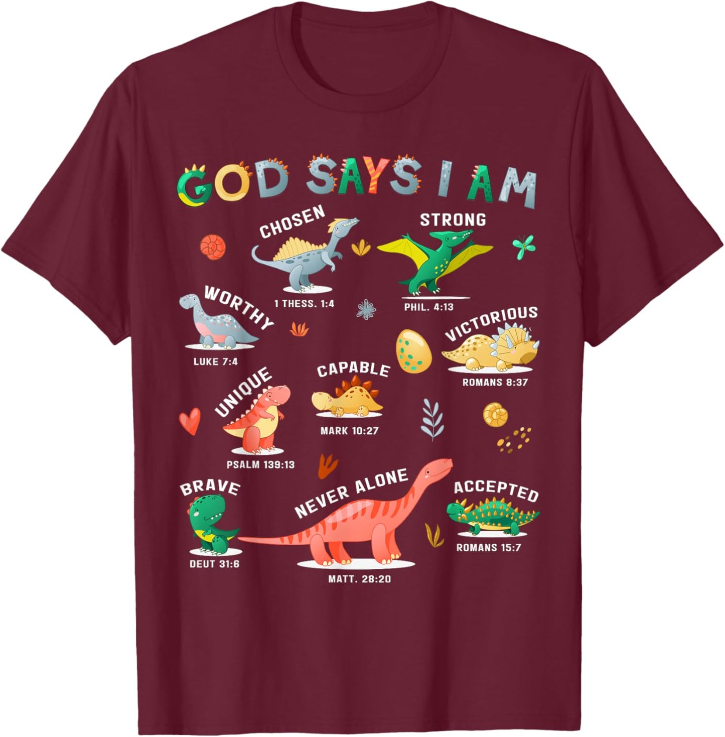 God Says I Am Dinosaur Funny Toddler Kids Bible Verse T-Shirt - T-Shirt | Maroon