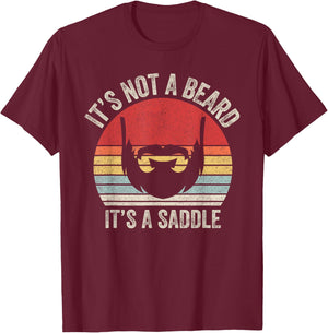 Vintage Retro It's Not A Beard It's A Saddle T-Shirt - T-Shirt | Maroon