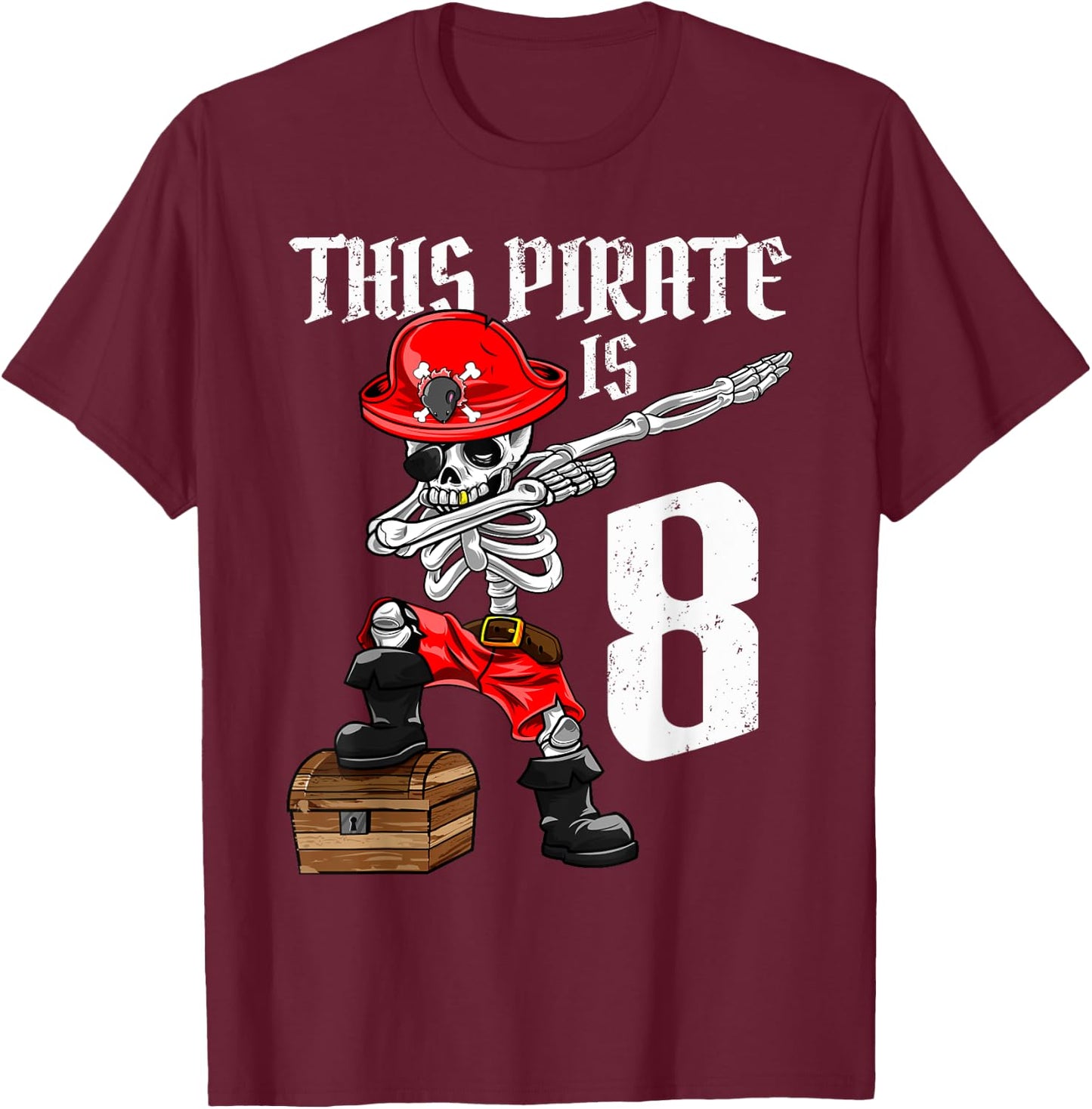 This Pirate is 8 dabbing pirate shirt 8th Birthday boy eight T-Shirt - T-Shirt | Maroon