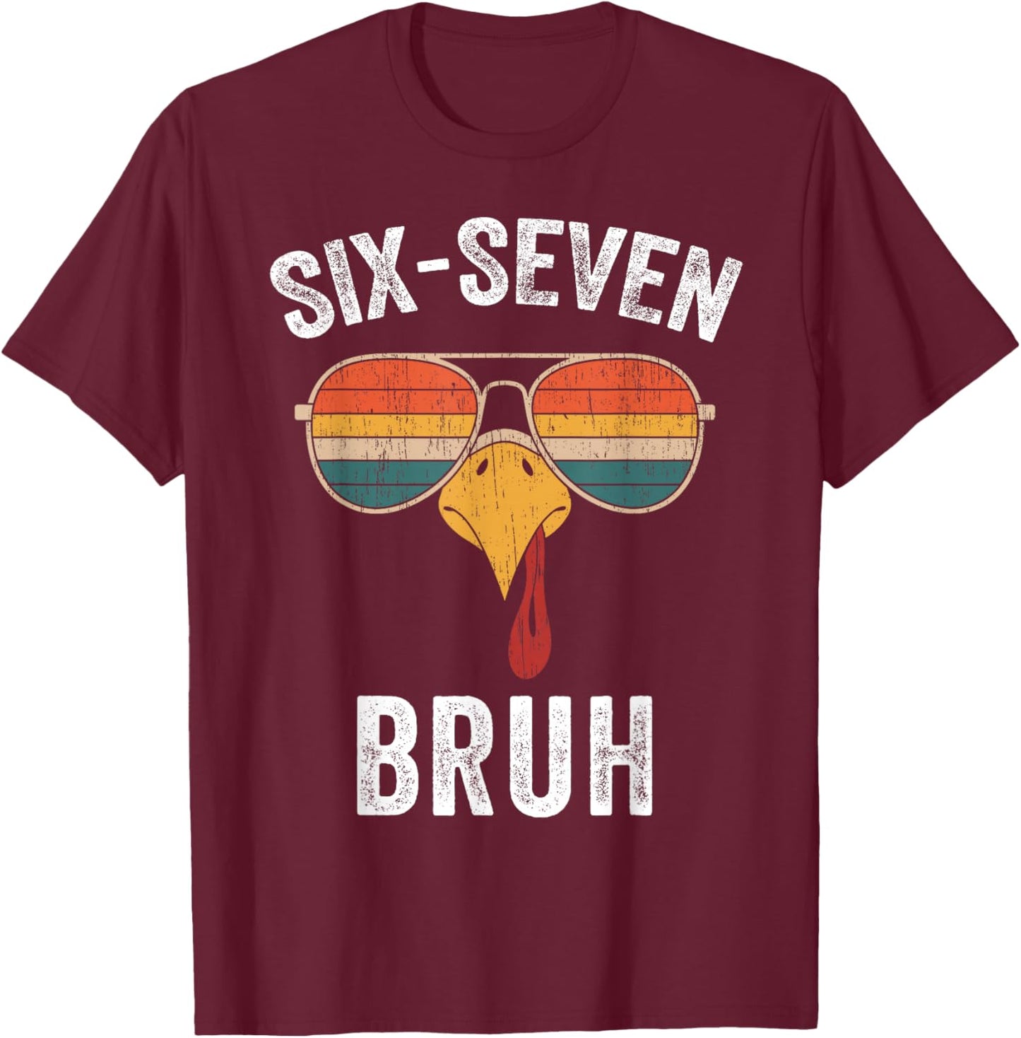 67 Thanksgiving Meme Funny Six Seven Bruh Turkey Boys Kids T-Shirt - T-Shirt | Maroon