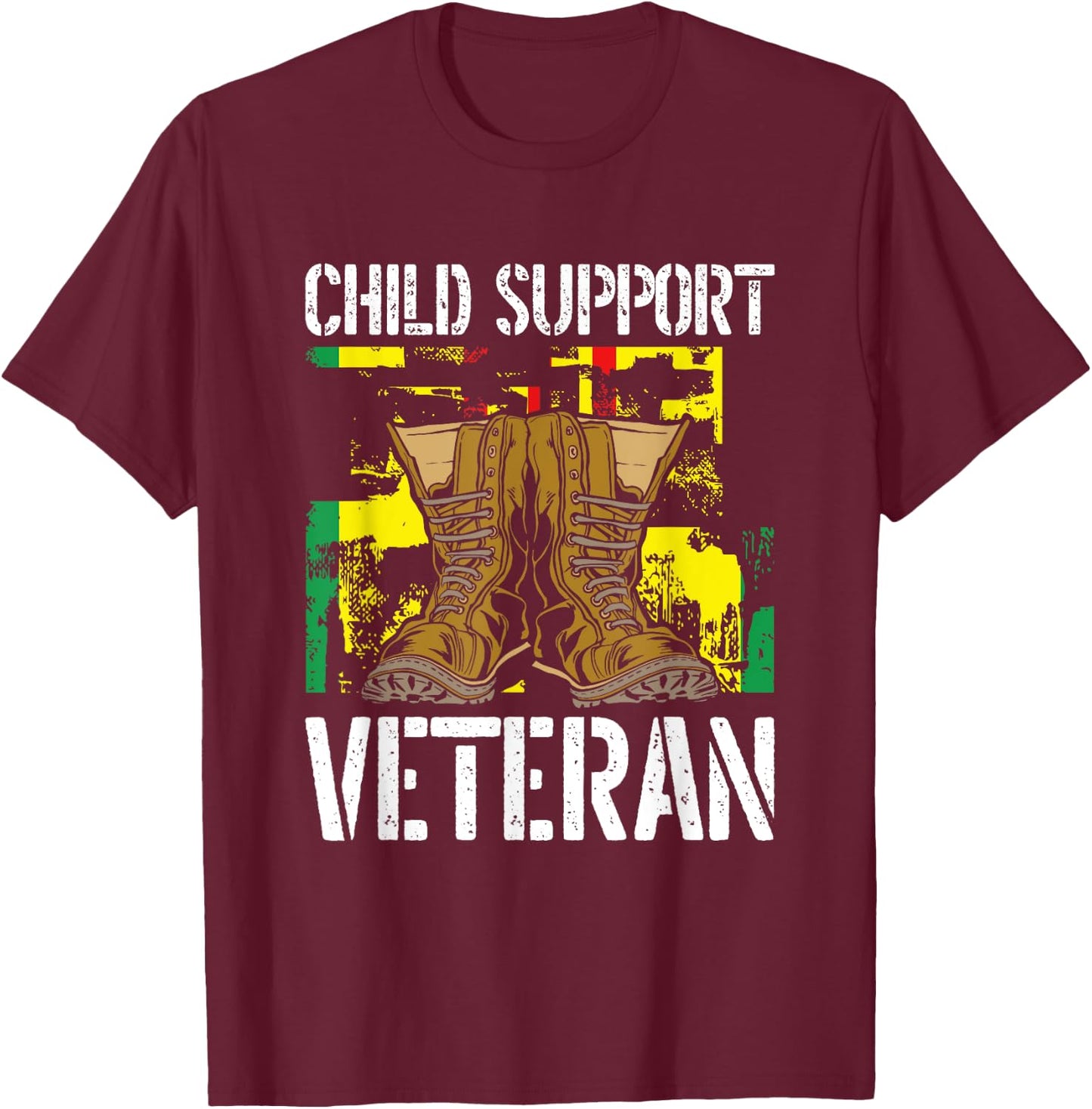 Child Support Veteran US Veteran Day Awareness T-Shirt - T-Shirt | Maroon