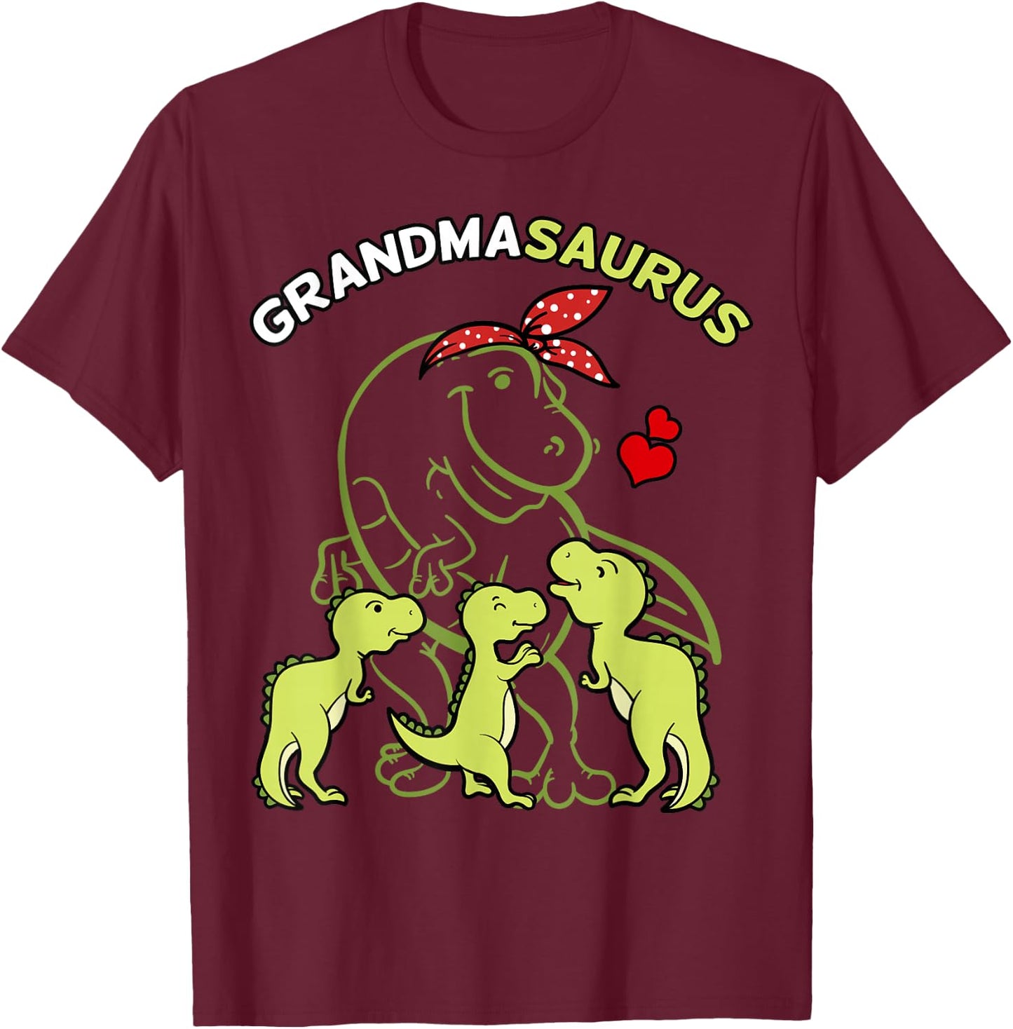 Grandmasaurus Grandma Tyrannosaurus Dinosaur Mother's Day T-Shirt - T-Shirt | Maroon