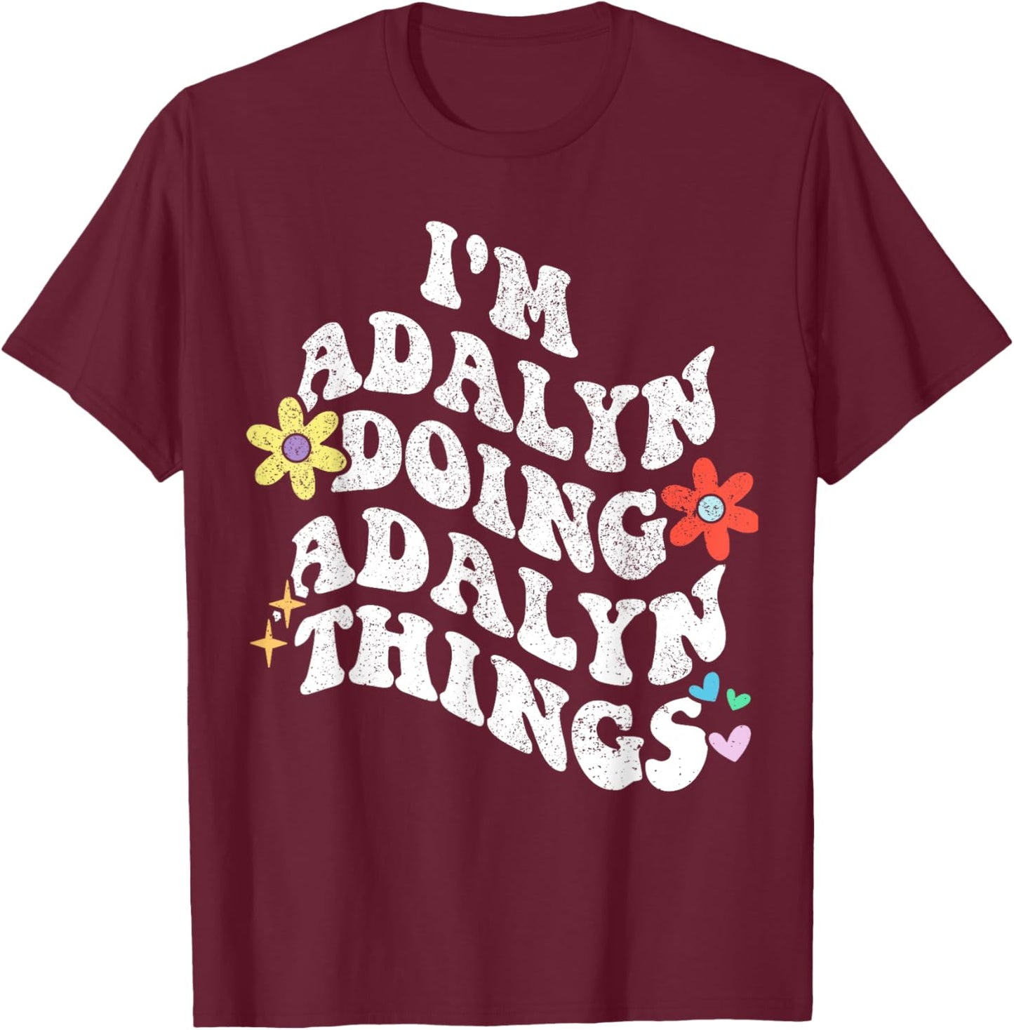 Retro Groovy Im ADALYN Doing ADALYN Things Funny Mother's T-Shirt - T-Shirt | Maroon