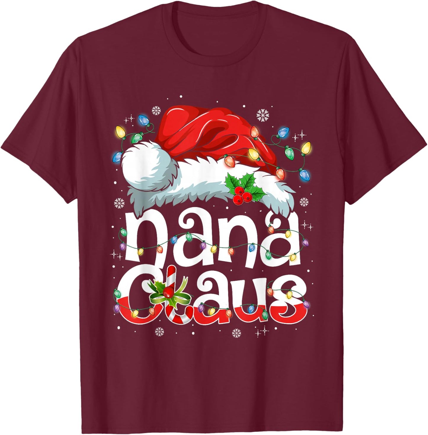 Nana Claus Shirt Christmas Lights Pajama Family Matching T-Shirt - T-Shirt | Maroon