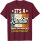 It's A Randall Thing You Wouldn't Understand T-Shirt - T-Shirt | Maroon