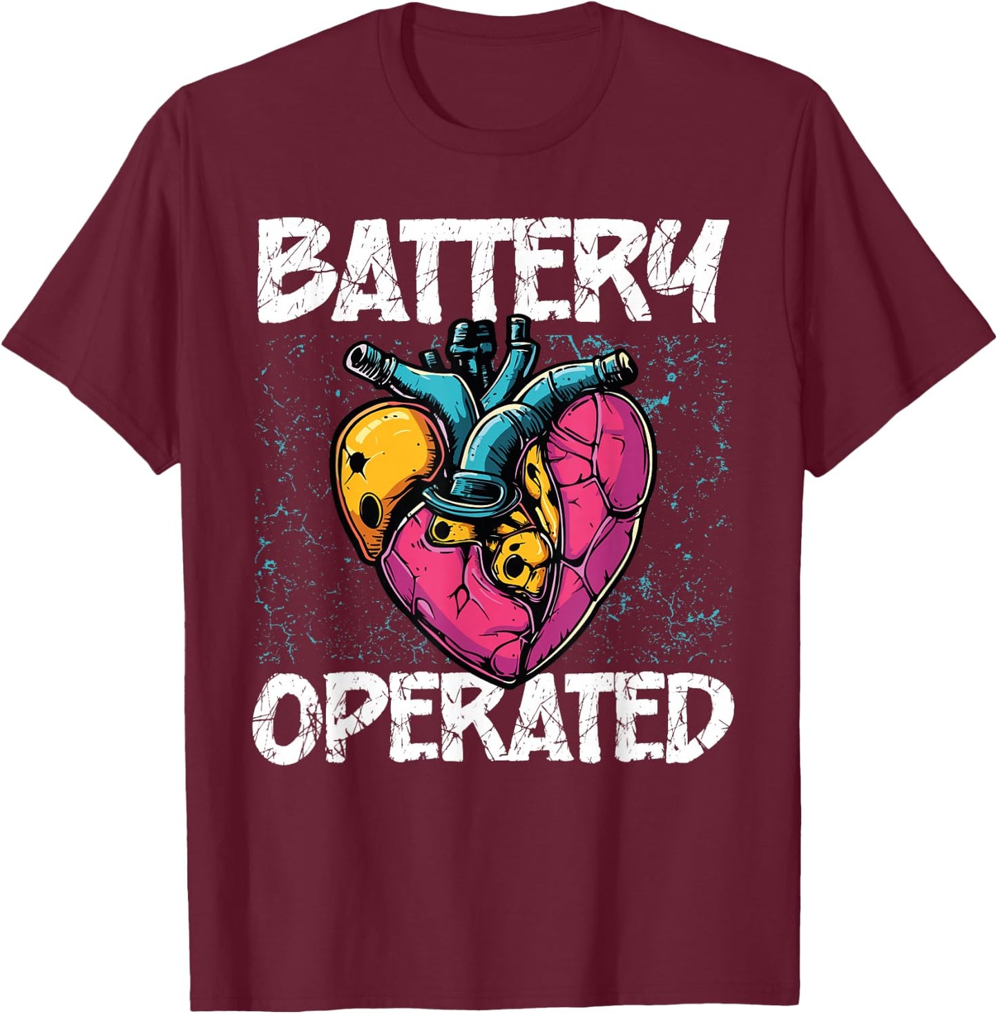 Battery Operated Heart Pace Maker Heart Attack Survivor T-Shirt - T-Shirt | Maroon