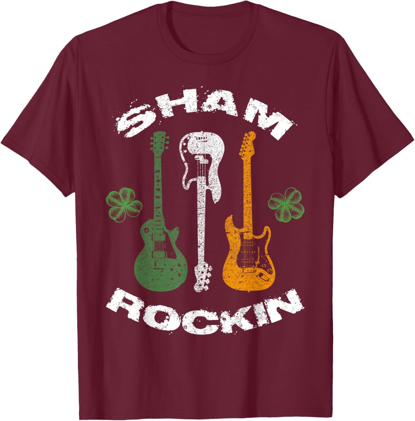 Sham Rocking Shamrock Guitar Music Lover St.Patrick's Day T-Shirt - T-Shirt | Maroon