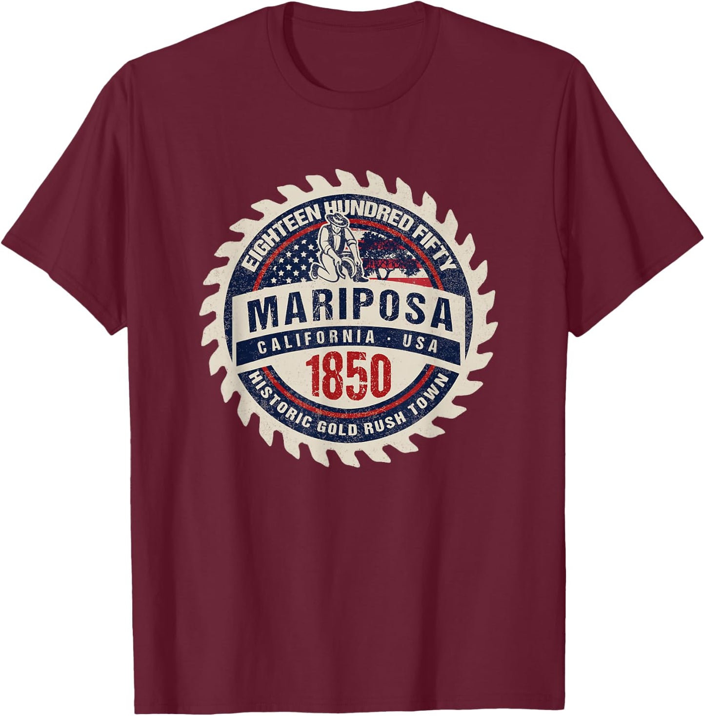 Mariposa California Historic Gold Rush Mining Town Souvenir T-Shirt - T-Shirt | Maroon