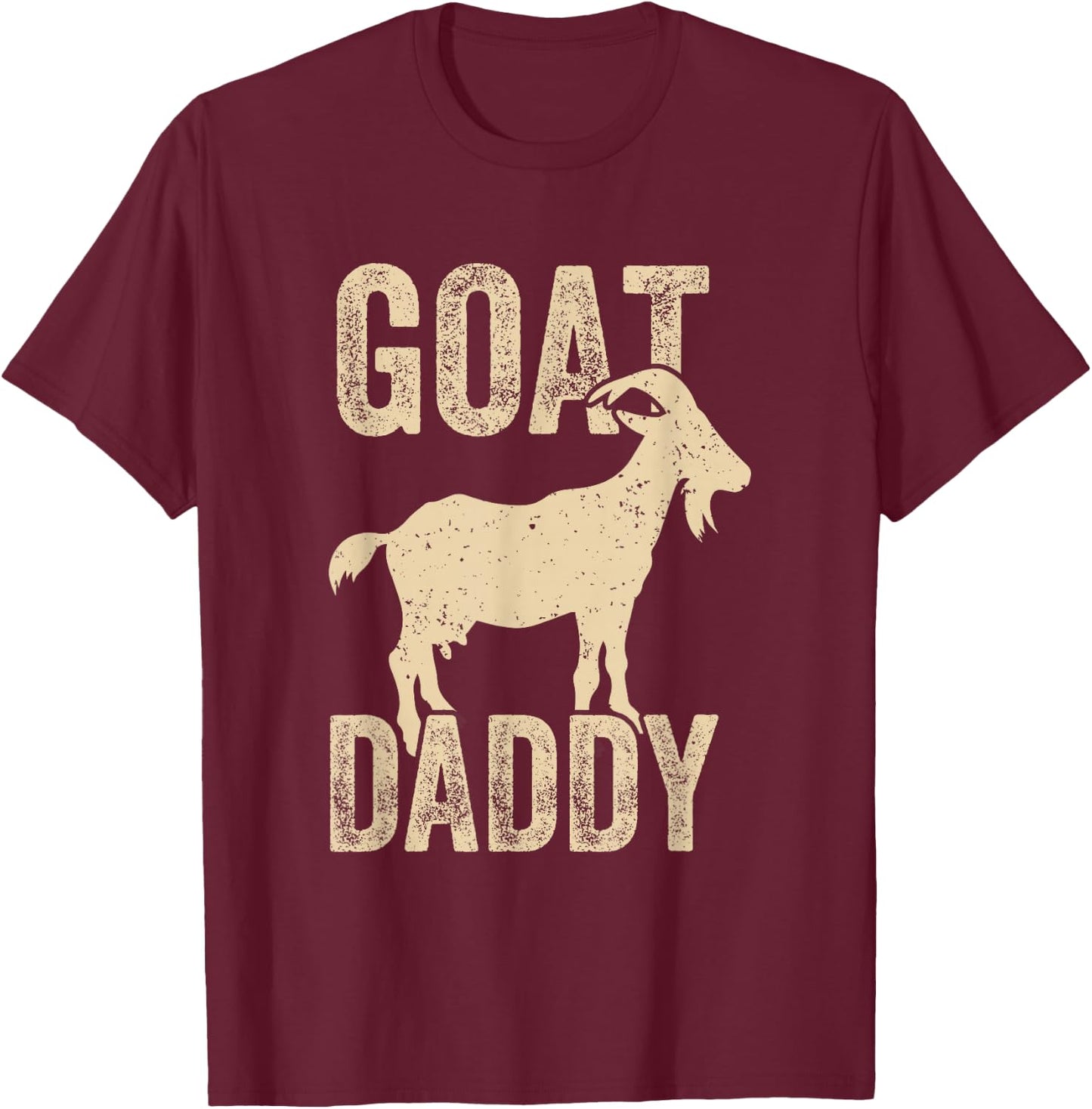 Goat Daddy the Greatest Dad of All Time Funny Fathers Day T-Shirt - T-Shirt | Maroon