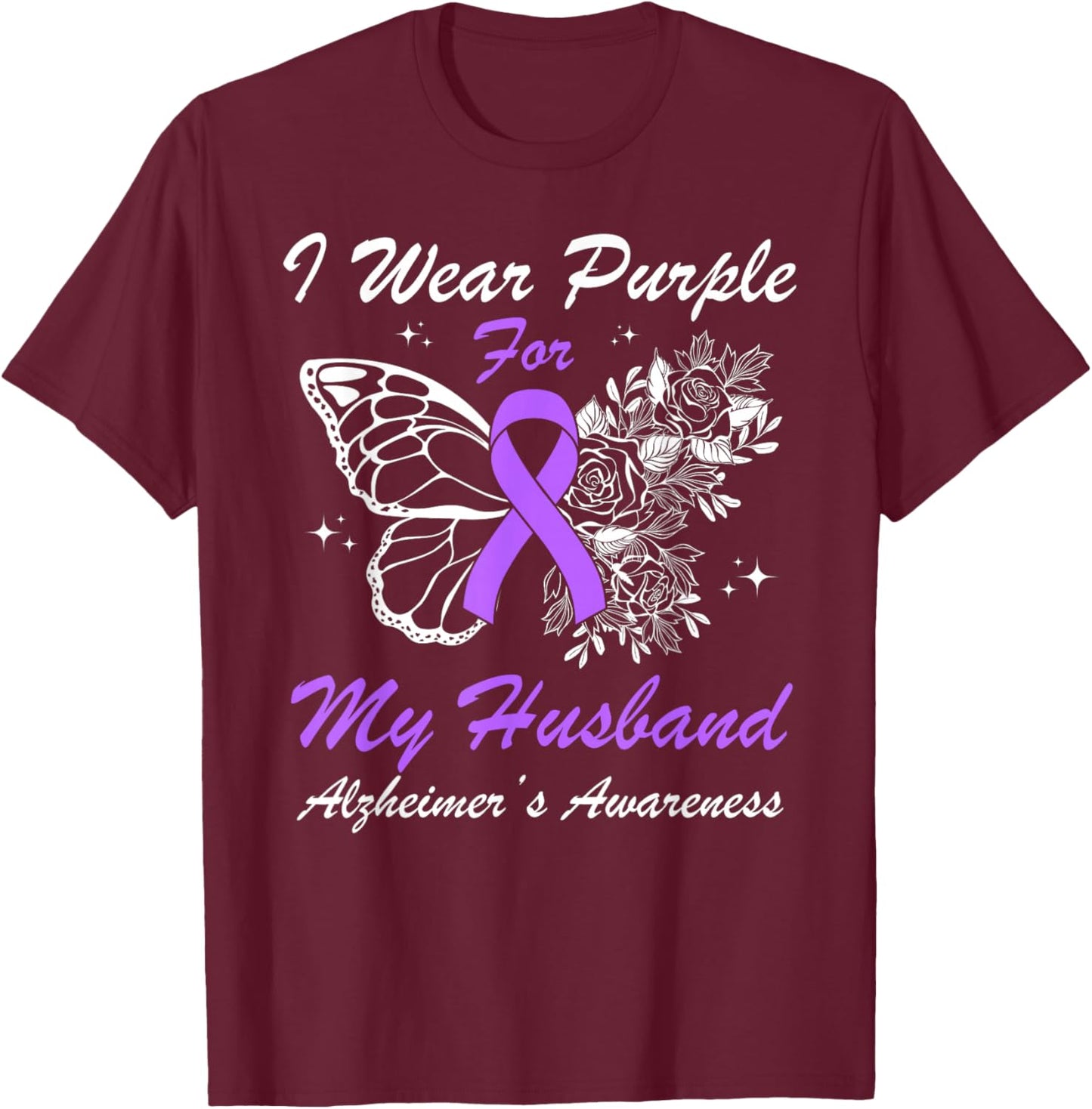 I Wear Purple For My Husband Alzheimer's Awareness Butterfly T-Shirt - T-Shirt | Maroon
