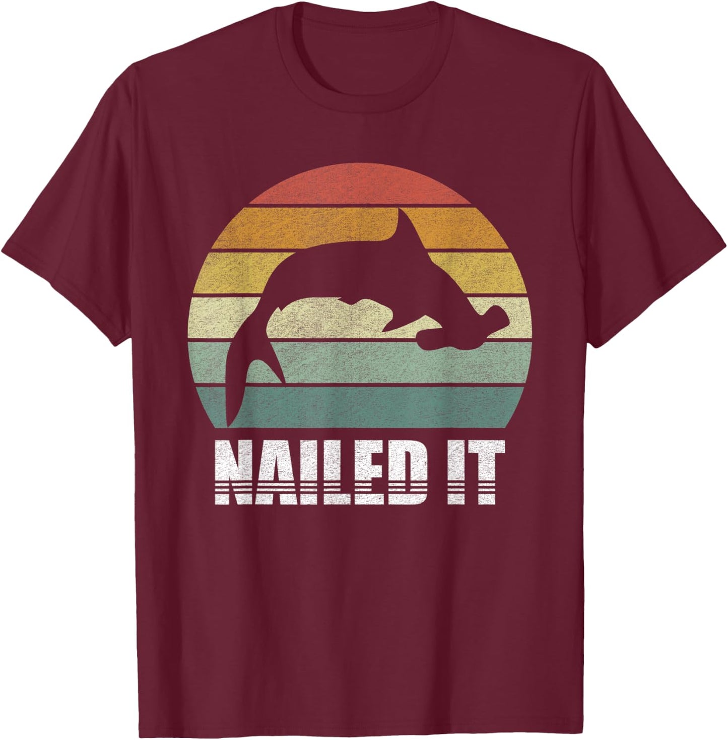 Retro Nailed It Hammerhead Shark Shirt Funny Shark Vintage T-Shirt - T-Shirt | Maroon