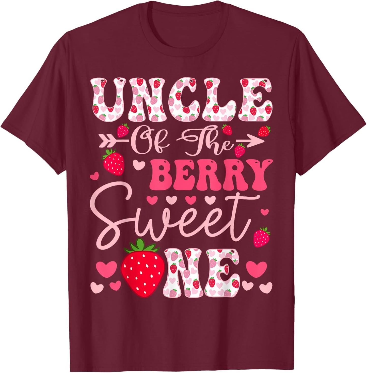 Uncle Of The Berry Sweet One Strawberry 1St Birthday T-Shirt - T-Shirt | Maroon