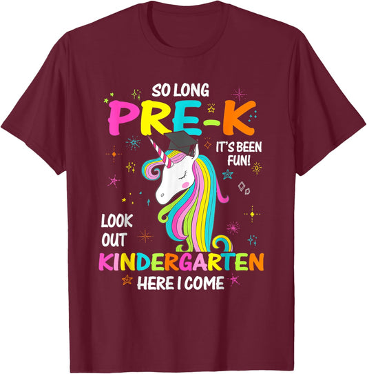 So Long Pre-K It's Been Fun Look Out Kindergarten Unicorn T-Shirt - T-Shirt | Maroon