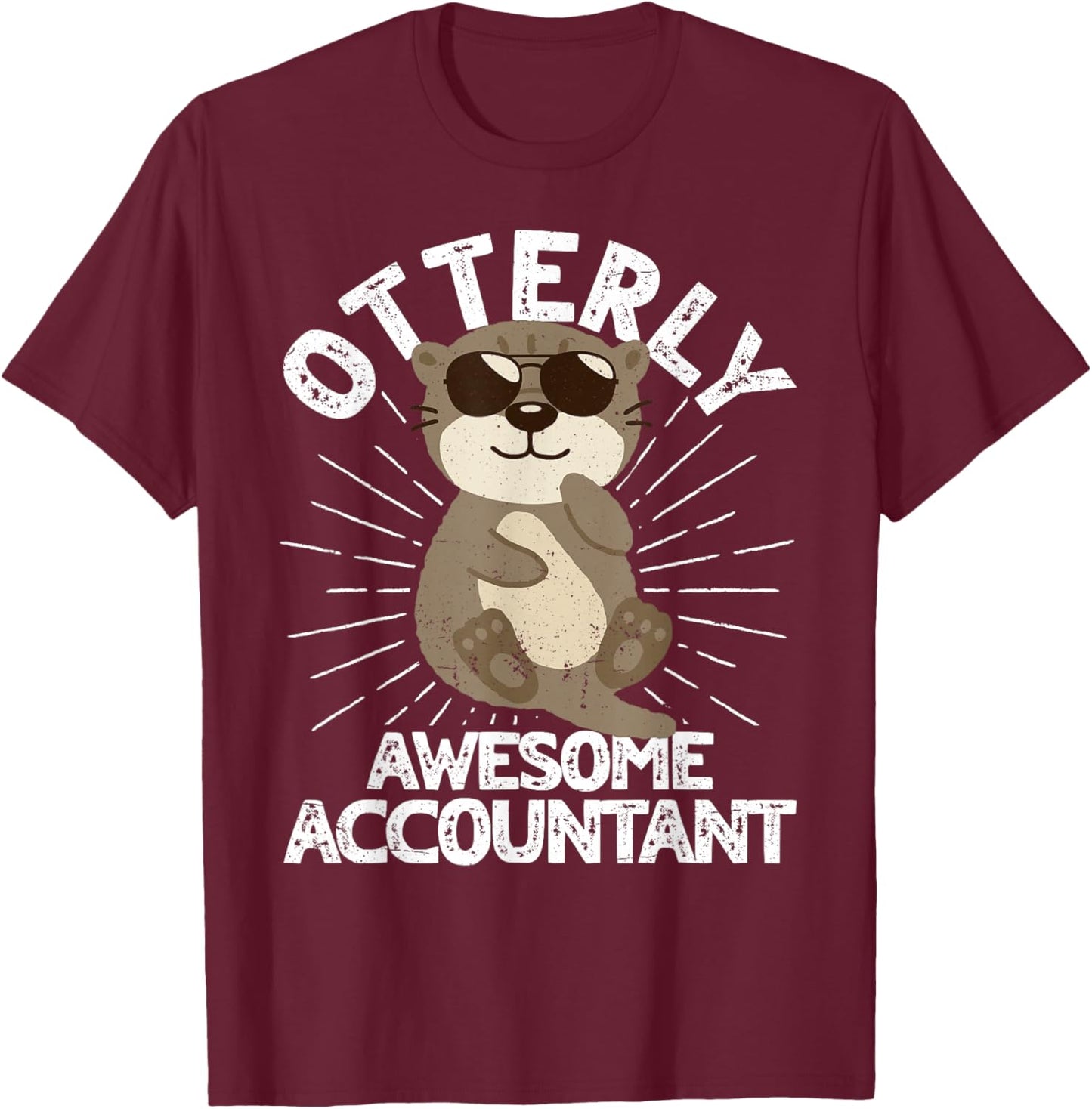 Otterly Awesome Accountant Otter Funny Accounting CPA T-Shirt - T-Shirt | Maroon