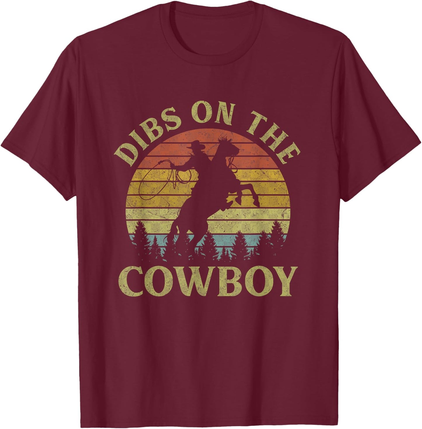 Dibs On The Cowboy Riding Horse Vintage Western Country T-Shirt - T-Shirt | Maroon