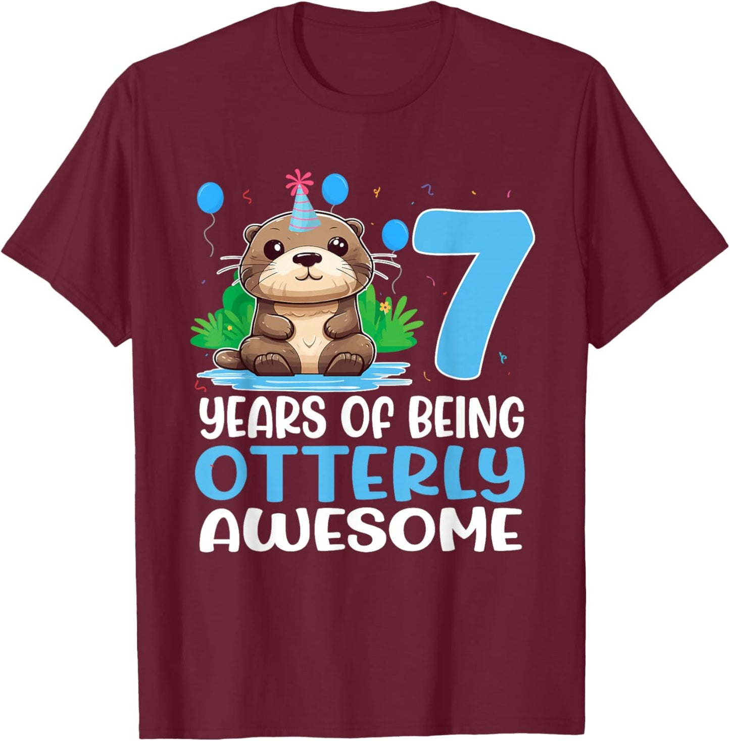7 Years Of Being Otterly Awesome 7th Birthday Cute Otter T-Shirt - T-Shirt | Maroon