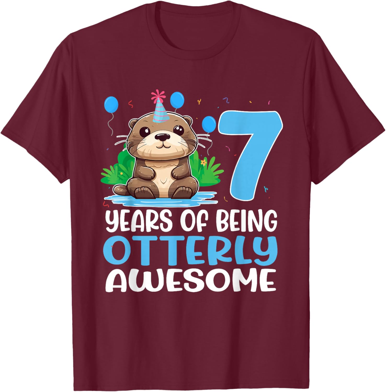 7 Years Of Being Otterly Awesome 7th Birthday Cute Otter T-Shirt - T-Shirt | Maroon