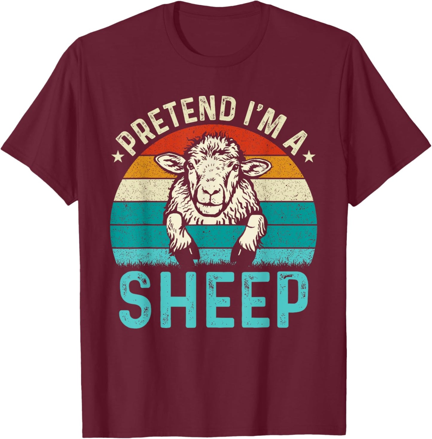 Pretend I'm A Sheep T-Shirt - T-Shirt | Maroon