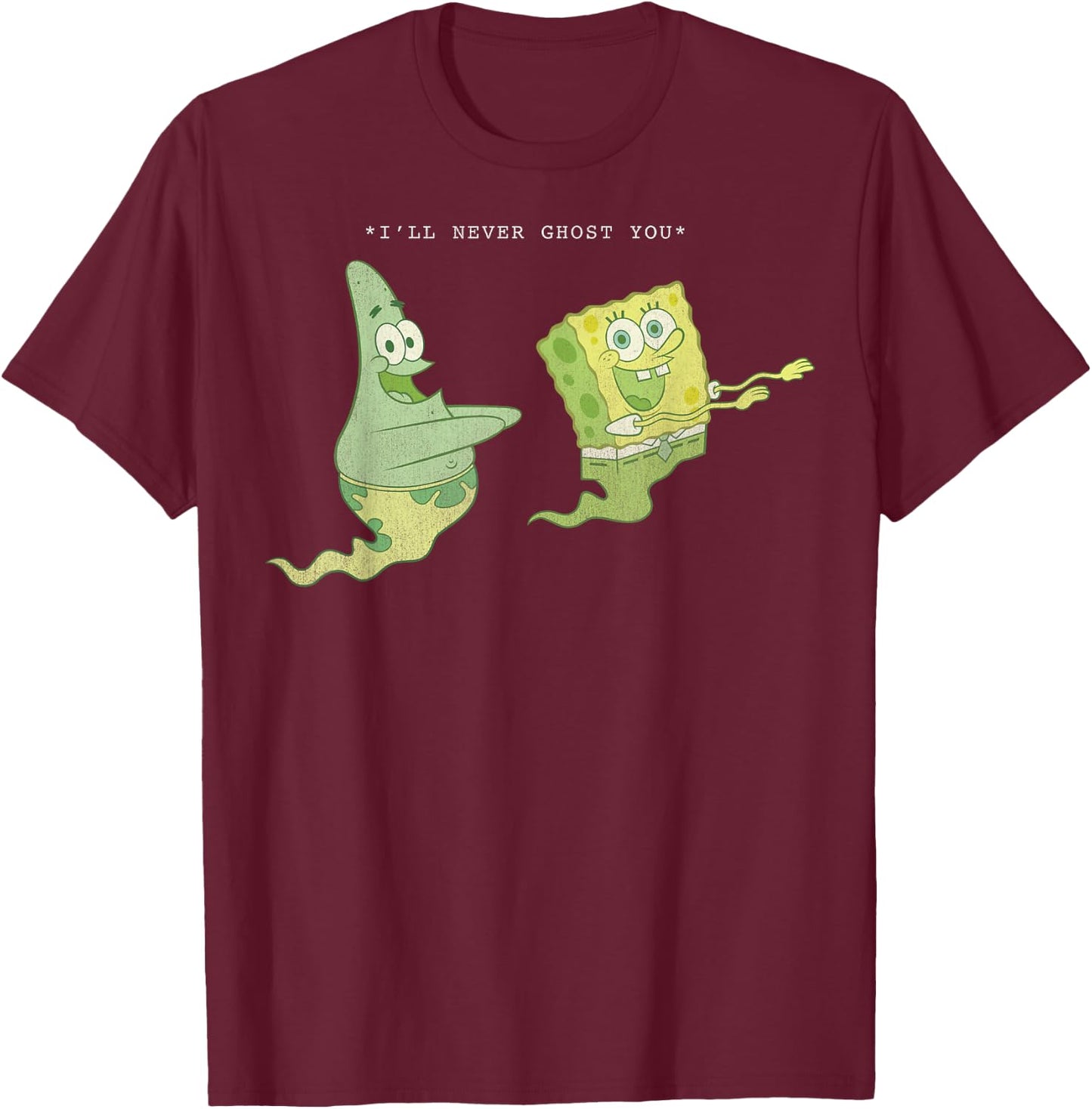 SpongeBob SquarePants Patrick Star I'll Never Ghost You T-Shirt - T-Shirt | Maroon