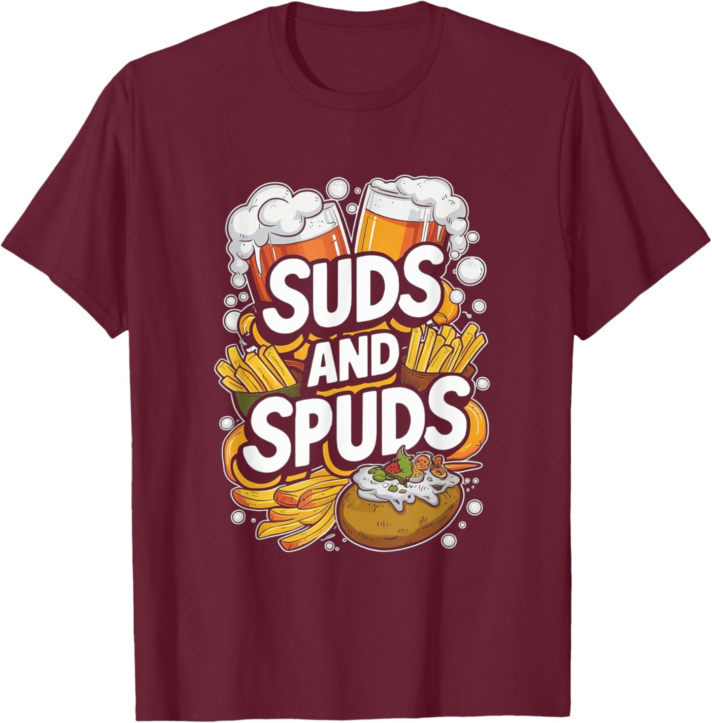 Suds and Spuds Enjoyment Celebration Cool Beer and Snacks T-Shirt - T-Shirt | Maroon